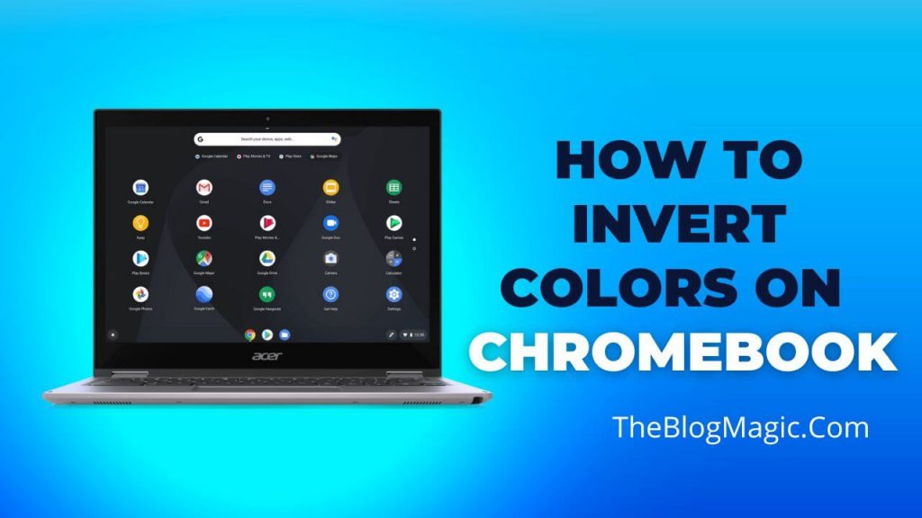 HOW TO INVERT COLORS ON CHROMEBOOK 