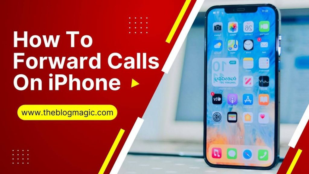 How To Forward Calls On iPhone